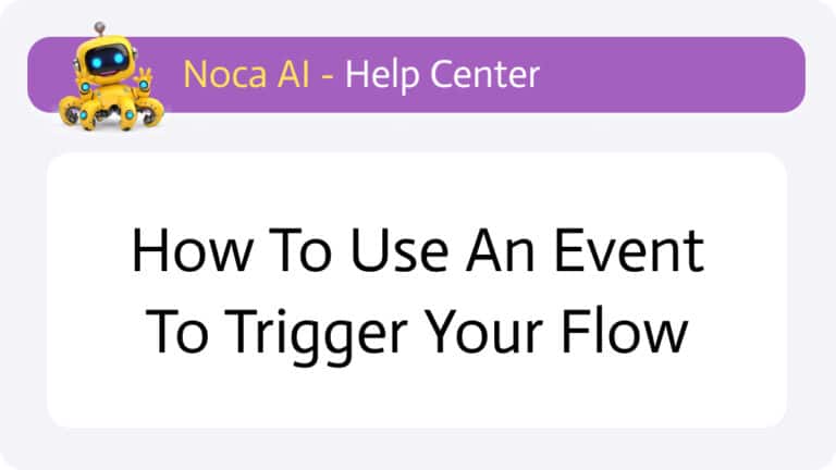 How to Use an Event to Trigger Your Flow - Help Center