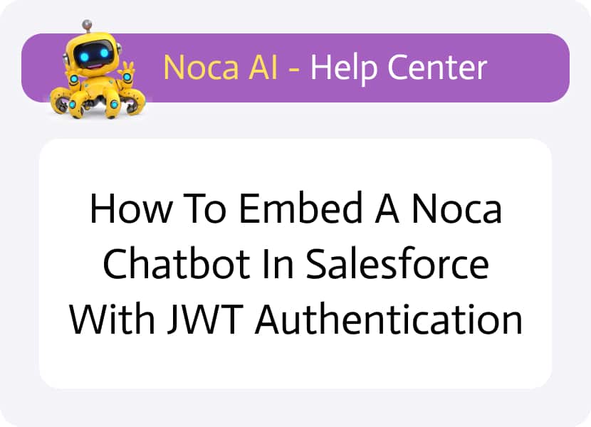 How to Embed a Noca Chatbot in Salesforce with JWT Authentication-thumb